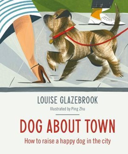 Dog About Town, Louise Glazebrook - Ebook - 9781743582749