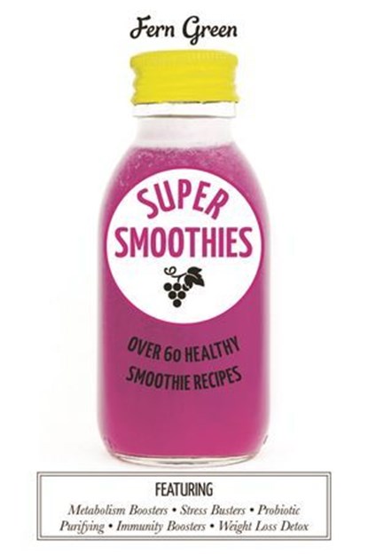 Super Smoothies, Fern Green - Ebook - 9781743584712