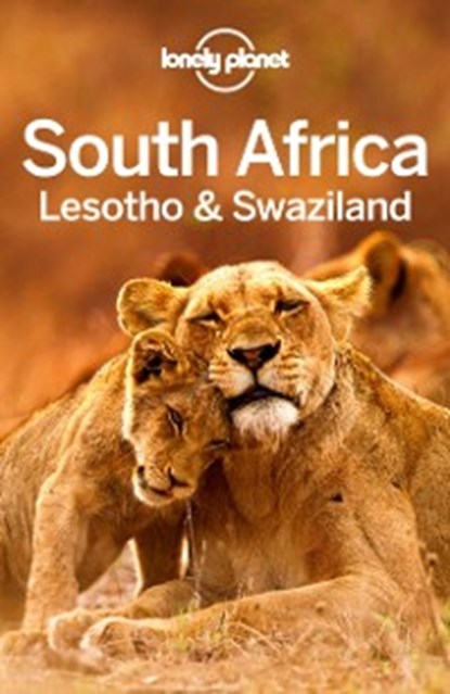 Lonely Planet South Africa, Lesotho & Swaziland, James Bainbridge ; Jean-Bernard Carillet ; Lucy Corne ; Lonely Planet ; Alan Murphy ; Matt Phillips ; Simon Richmond - Ebook - 9781743609989