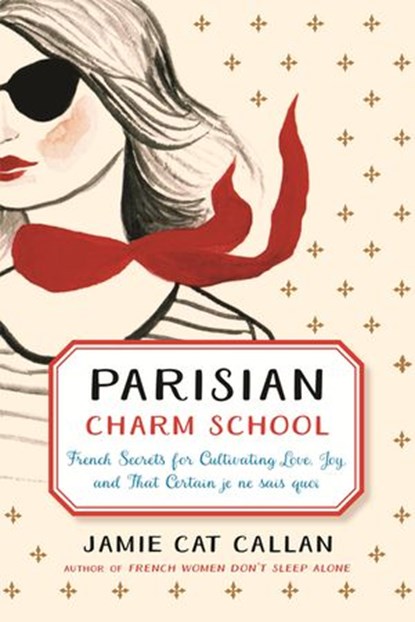 Parisian Charm School, Jamie Cat Callan - Ebook - 9781743772812