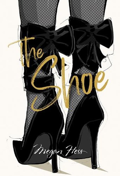 Megan Hess: The Shoe, Megan Hess - Gebonden Gebonden - 9781743797389