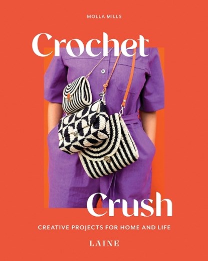 Crochet Crush, Molla Mills ; Laine - Paperback - 9781743798980