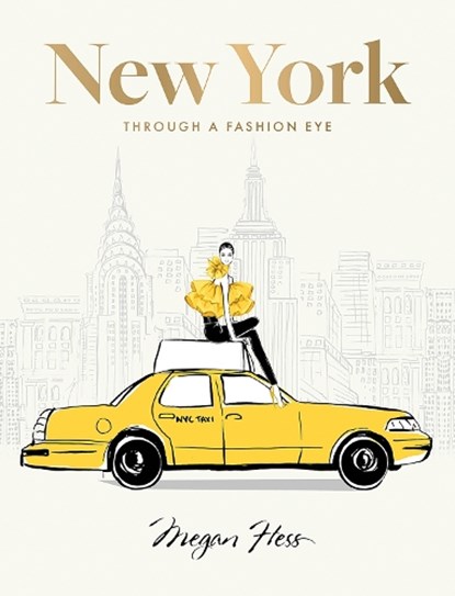 New York: Through a Fashion Eye, Megan Hess - Gebonden - 9781743799604