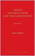 Zines's The High Court and the Constitution | James Stellios | 