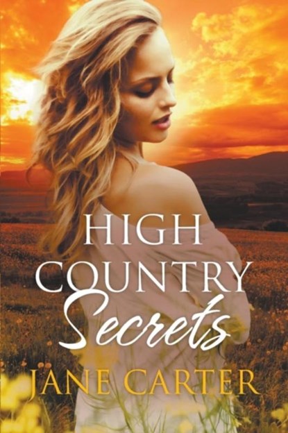 High Country Secrets, Jane Carter - Paperback - 9781760082543