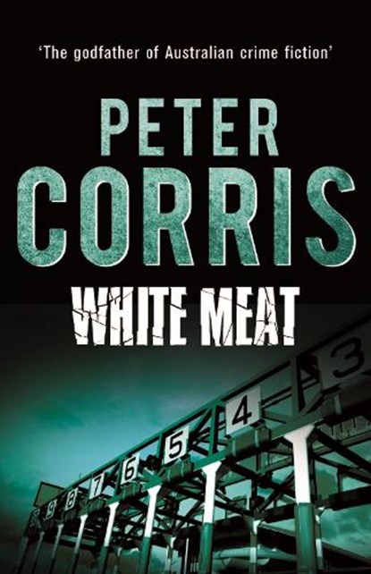 White Meat, CORRIS,  Peter - Paperback - 9781760113872