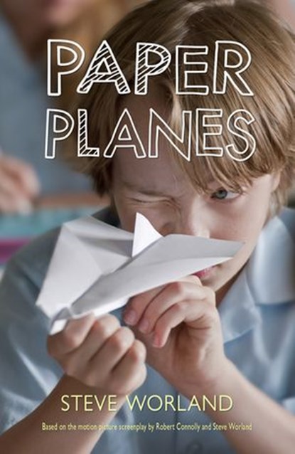 Paper Planes, Steve Worland - Ebook - 9781760140878