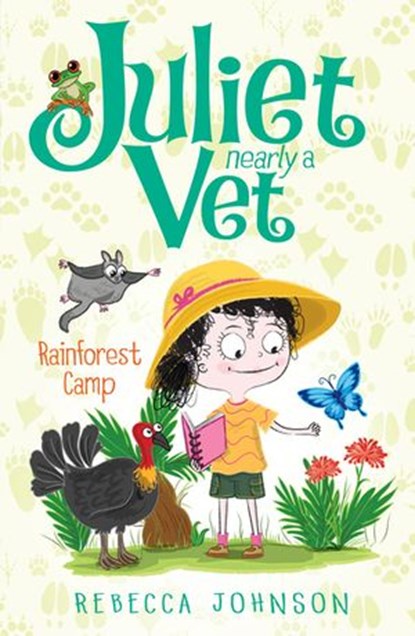 Rainforest Camp: Juliet, Nearly a Vet (Book 12), Rebecca Johnson - Ebook - 9781760141967