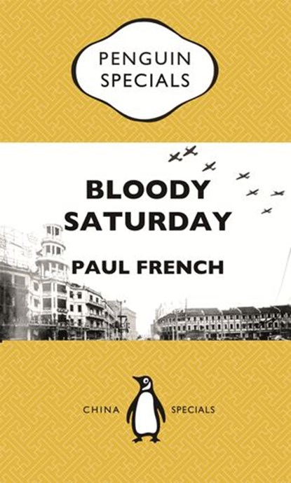 Bloody Saturday, Paul French - Ebook - 9781760144104