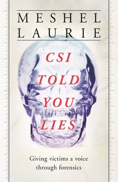 CSI Told You Lies, Penguin Random House Australia - Ebook - 9781760145309