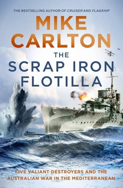 The Scrap Iron Flotilla, Mike Carlton - Ebook - 9781760145484