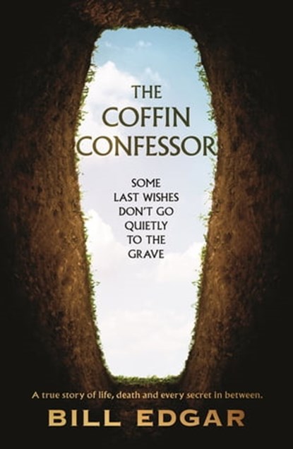 The Coffin Confessor, Bill Edgar - Ebook - 9781760145705