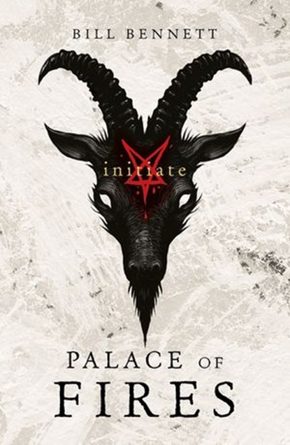 Palace of Fires: Initiate (BK1), Bill Bennett - Ebook - 9781760146641