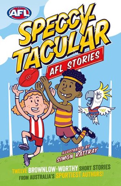 Speccy-tacular Footy Stories, Penguin Random House Australia - Ebook - 9781760146771