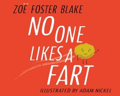 No One Likes a Fart, Zoë Foster Blake - Ebook - 9781760146818