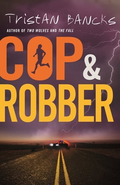 Cop and Robber, Tristan Bancks - Ebook - 9781760148461