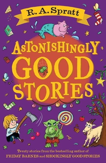Astonishingly Good Stories, R.A. Spratt - Ebook - 9781760148638