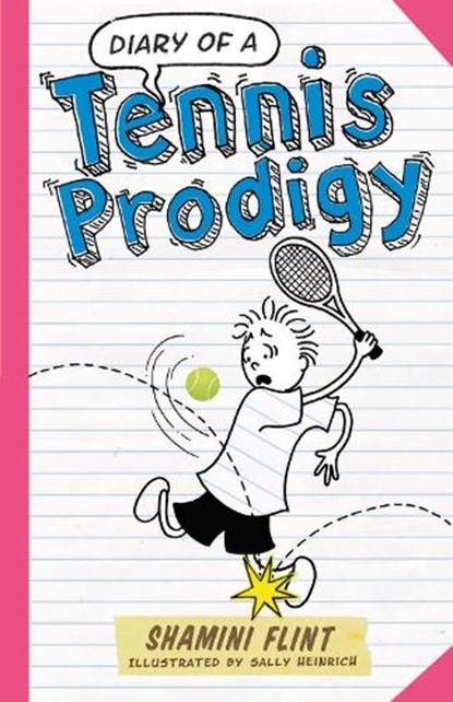 Diary of a Tennis Prodigy, Shamini Flint - Paperback - 9781760290887