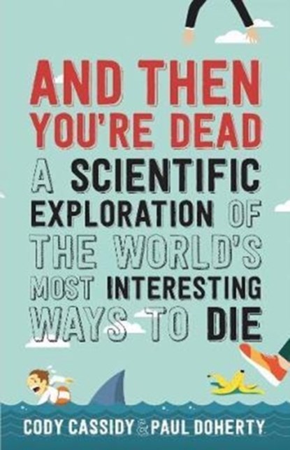 And Then You're Dead, Paul Doherty - Paperback - 9781760291136