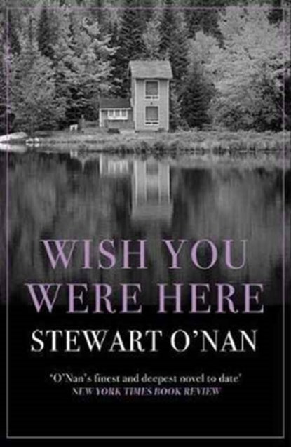 Wish You Were Here, Stewart O'Nan - Paperback - 9781760293888