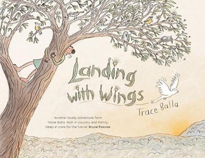 Landing with Wings, Trace Balla - Gebonden - 9781760296957
