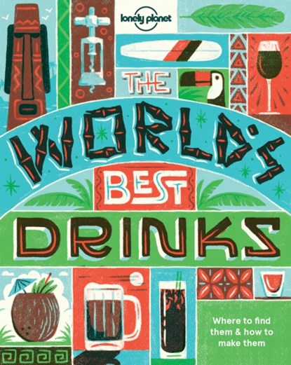 World's Best Drinks, Food - Paperback - 9781760340612