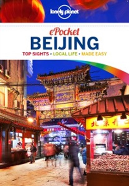 Lonely Planet Pocket Beijing, Eimer David Eimer ; Lonely Planet Lonely Planet - Ebook - 9781760341381