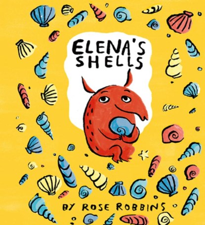Elena's Shells, Rose Robbins - Gebonden - 9781760360573