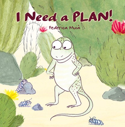 I Need a Plan!, Federica Muia - Gebonden - 9781760360597