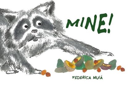 Mine!, Federica Muia - Gebonden - 9781760360740