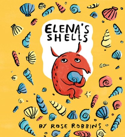 Elena's Shells, Rose Robbins - Paperback - 9781760361594