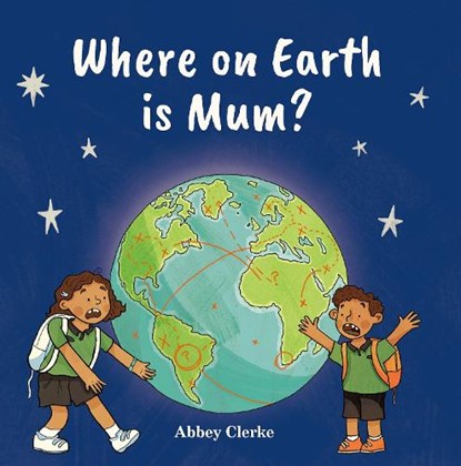 Where on Earth is Mum?, niet bekend - Gebonden - 9781760362171