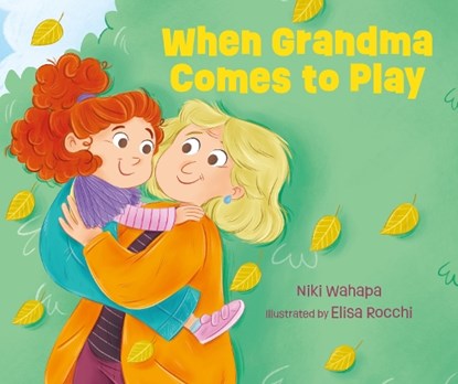 When Grandma Comes to Play, Niki Wahapa - Gebonden - 9781760362256