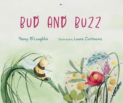 Bud and Buzz, Penny O’Loughlin - Gebonden - 9781760362355