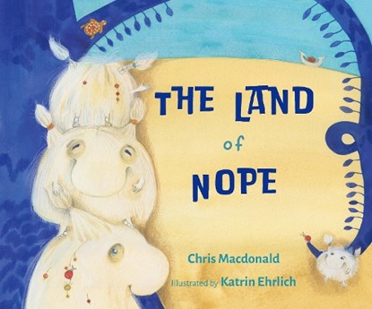 The Land of Nope, Chris Macdonald - Gebonden - 9781760362379