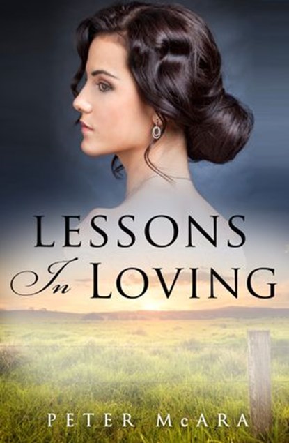 Lessons In Loving, Peter McAra - Ebook - 9781760370039