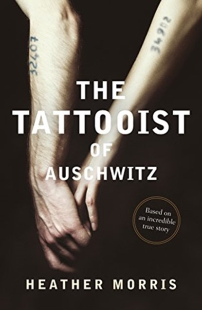 The Tattooist of Auschwitz, Heather Morris - Paperback - 9781760403171