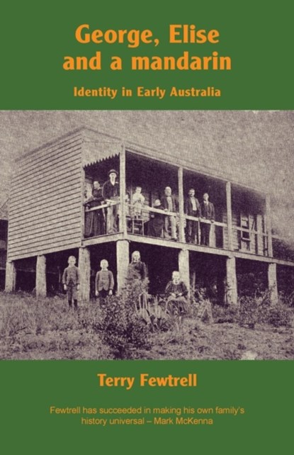 George, Elis and a mandarin, Terry Fewtrell - Paperback - 9781760413774