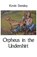 Orpheus in the Undershirt, Kevin Densley - Overig - 9781760415013