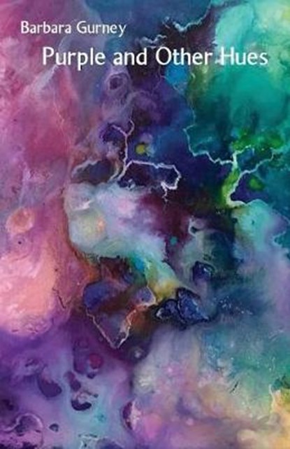 Purple and Other Hues, Barbara Gurney - Overig - 9781760415167