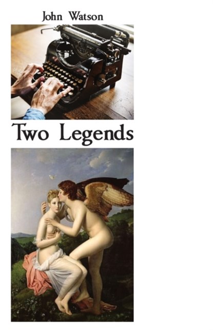 Two Legends, John Watson - Paperback - 9781760419646
