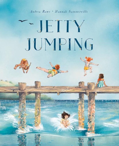 Jetty Jumping, Andrea Rowe - Gebonden - 9781760500658