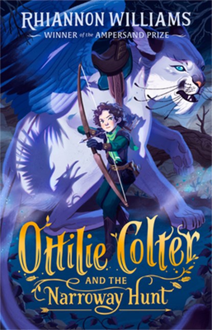 Ottilie Colter and the Narroway Hunt: Volume 1, Rhiannon Williams - Paperback - 9781760500849