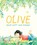Olive, Edwina Wyatt - Gebonden - 9781760504083