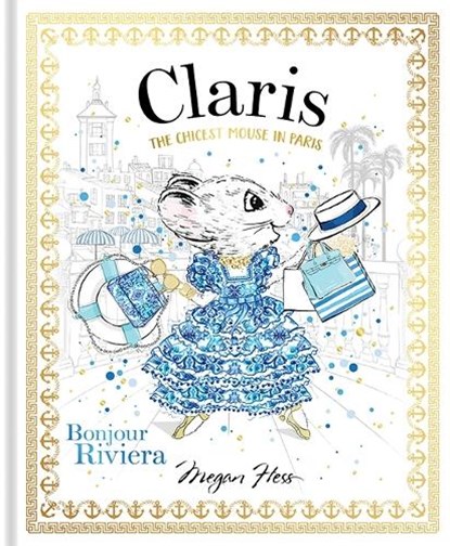 Claris: Bonjour Riviera, Megan Hess - Gebonden Gebonden - 9781760504939