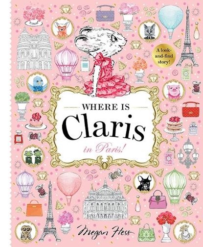 Where is Claris in Paris!, Megan Hess - Gebonden - 9781760504946