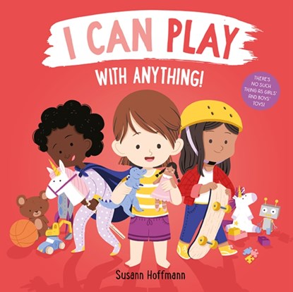 I Can Play with Anything!, Susann Hoffmann - Overig - 9781760507589