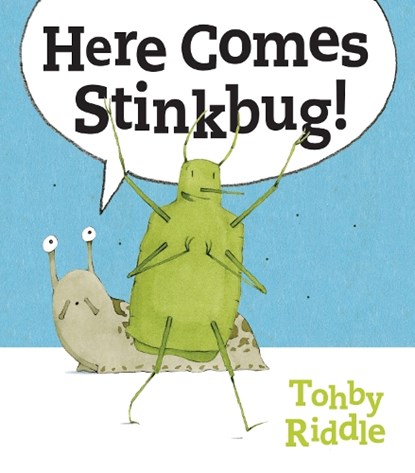 Here Comes Stinkbug!, RIDDLE,  Tohby - Gebonden - 9781760523527