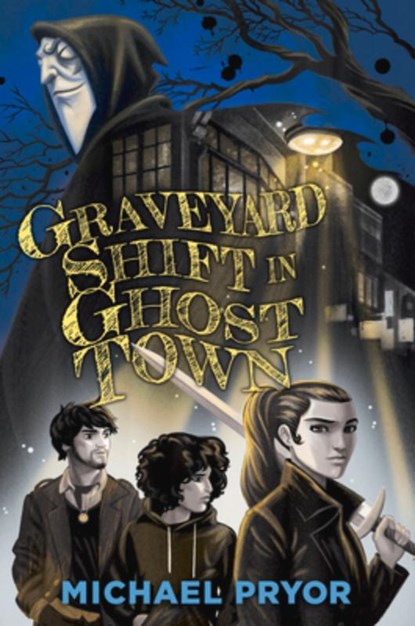 Graveyard Shift in Ghost Town, Michael Pryor - Paperback - 9781760523930