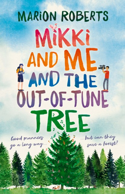 Mikki and Me and the Out-Of-Tune Tree, Marion Roberts - Paperback - 9781760526795
